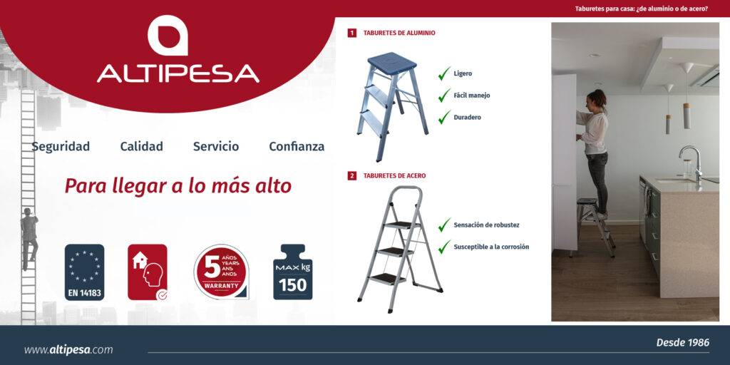 En Altipesa ponemos a tu disposición una amplia gama de taburetes para casa que garantizan la máxima seguridad en tus tareas domésticas.
