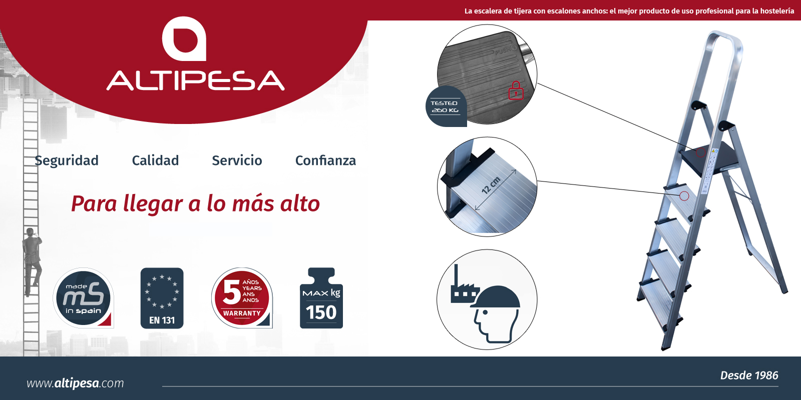 La escalera de tijera con escalones anchos de la SERIE 350 es idónea para utilizarla en ambientes laborables como grandes superficies o la hostelería.